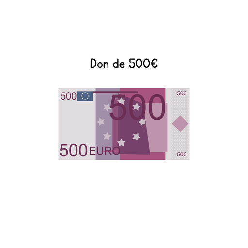 Dons de 500 euros